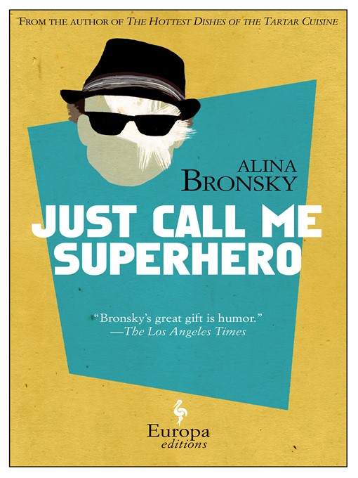 Title details for Just Call Me Superhero by Alina Bronsky - Available